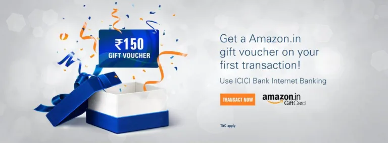Amazon ICICI Offer: Get Rs.150 Amazon Gift Card On first Transaction Using ICICI NetBanking
