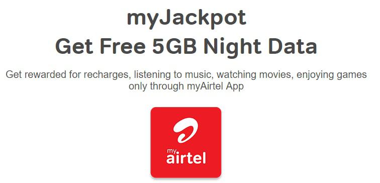 Airtel MyJackpot Offer : Free 5GB Night Data From Airtel 1 airtel