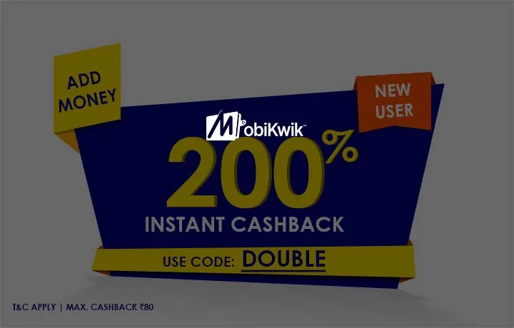Mobikwik : 200% Cashback on first time Add money