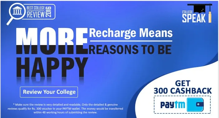 {Expired} Collegespeak.in : Write A Review About Your College And Win Rs. 300 Paytm cash Free