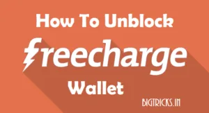 How To Unblock Blocked Freecharge Account : Complete Process 1 Blocked Freecharge