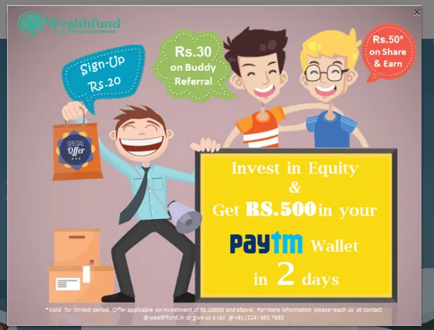 (Live again-proof ) Wealthfund Offer loot – Register and Get Rs 20 Paytm Cash and Refer to earn upto Rs.1500(Proof Added)+Free Movie tickets