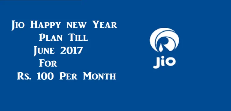 Reliance Jio : Extend Jio New Year Offer Till 30th June 2017 With free 4G data And Calls For Rs. 100 Per Month