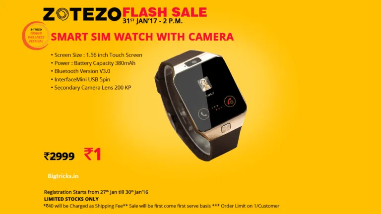 Get Smartwatch Worth Rs 2999 At Re 1 – Zotezo Flash Sale