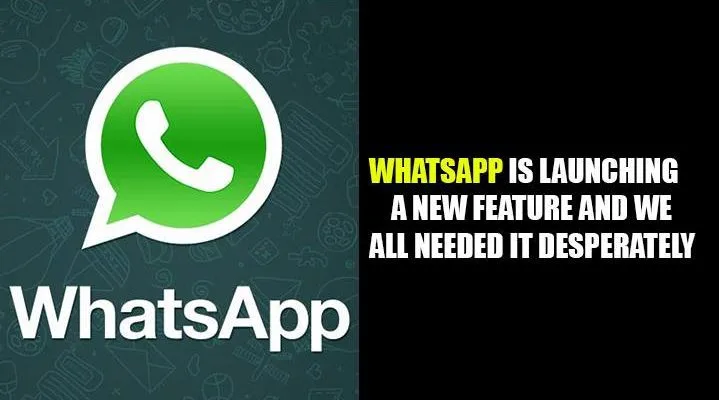 Whatsapp Is Introducing   New “Unsend” Messaging Feature