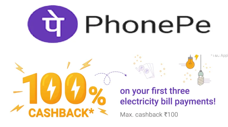 Phonepe Offer: Get 100% Cashback On First 3 Electricity Bill Payment