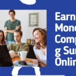 Complete a survey and earn