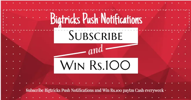 Bigtricks Push Notifications:Subscribe & Get latest Loot Updates + Get A Chance to Win Amazon Vouchers