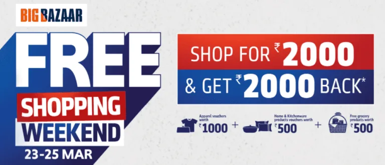 Bigbazaar free Shopping Weekend : Shop For Rs.2000 & Get Rs.2000 Cashback
