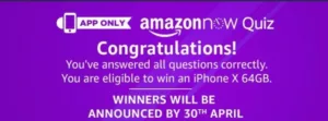 AmazonNow Quiz Answers : Answer 5 Questions & Win an iPhoneX 1 Amazon Quiz