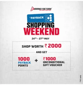 Brand Factory Shopping Weekend : Get Rs.1000 Gift Voucher + 1000 Payback Points Free