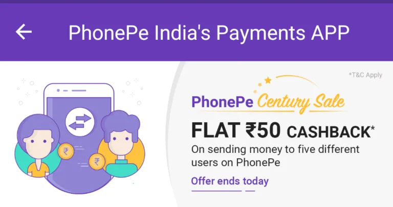[Loot] Phonepe Century Sale: Send Money to 5 Friends & Get Rs.50 Cashback Instantly