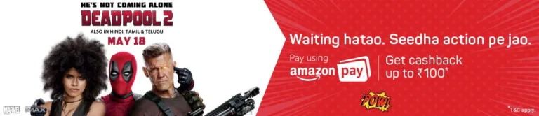 Deadpool 2 Movie Offer : Get 50% Cashback From Amazon On BookmyShow