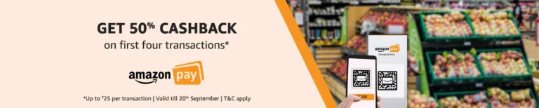 Amazon Scan & Pay – Get 50% Cashback On Scan & Pay Upto Rs.25 – 4 Times