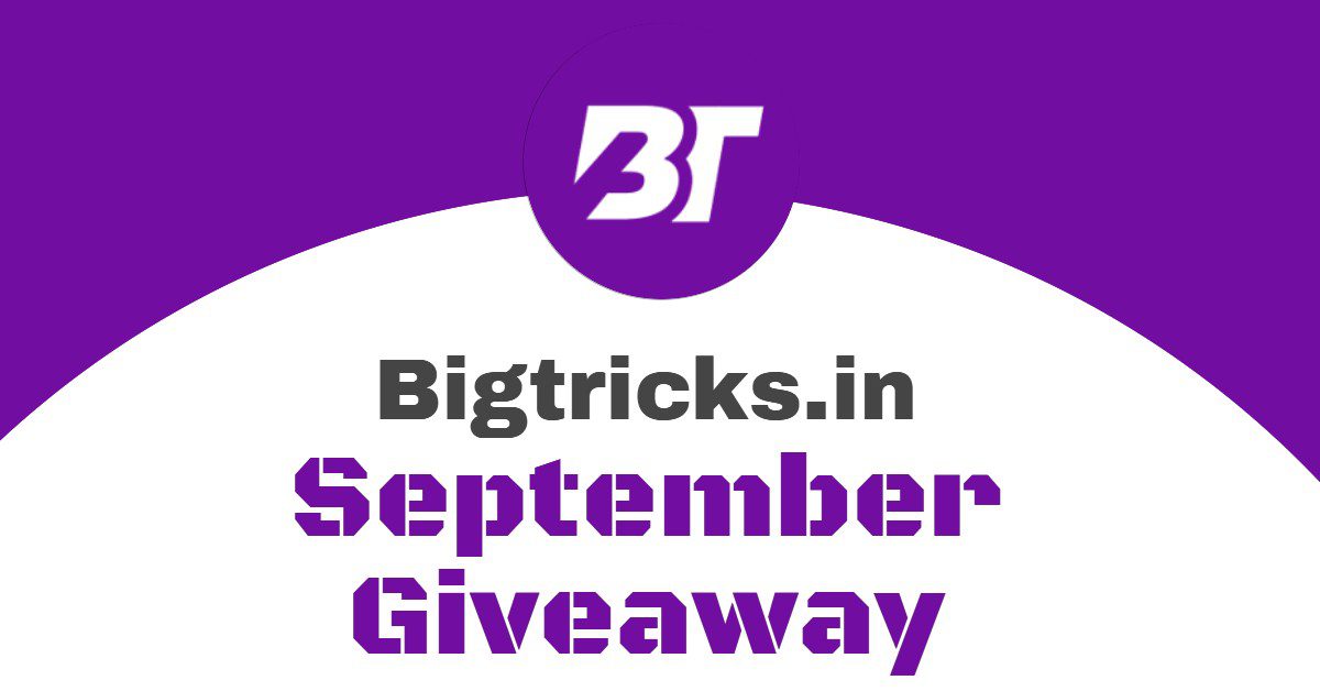 Bigtricks September Giveaway