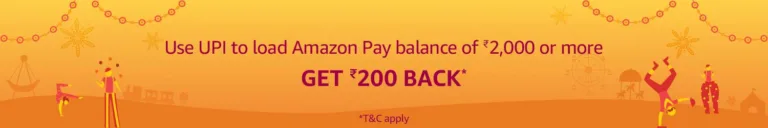 Amazon Add Money Offer – Add Rs. 2000 Using UPI & Get Rs.200 Cashback