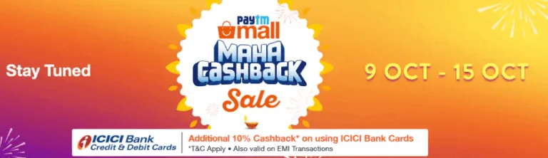 [9-15 OCT]PayTM Maha Cashback Sale –  ₹1 Deals Daily + Additional 10% With ICICI Banks