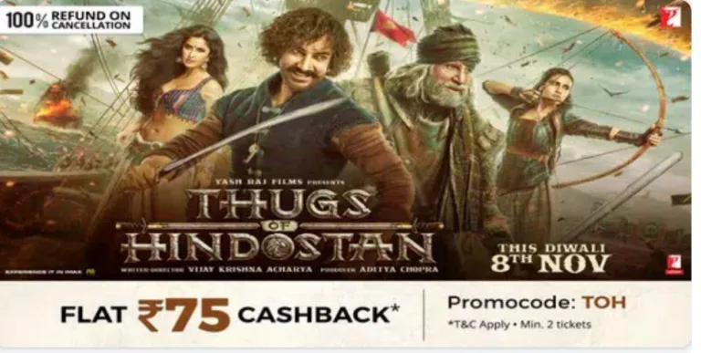 Thugs Of Hindustan Movie Offer – Get Rs.75 Off on Booking of Two Tickets