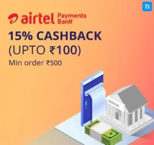 Niki Offer - Get 15% Cashback Upto Rs 100 Using Airtel Payments Bank 1 niki offer