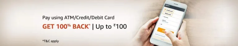 Amazon Offer: Get Rs 100% Cashback Upto Rs 100 On Paying With Cards
