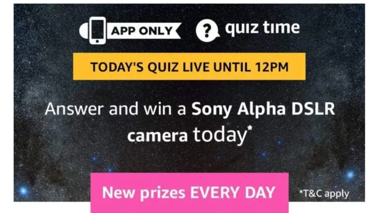 Amazon 9th July Quiz Answers – Answer and Win Sony Alpha DSLR