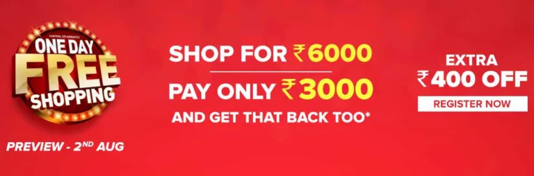Central Free Shopping: Shop For Rs.6000 and pay Rs.3000 +Rs.3000 Cashback