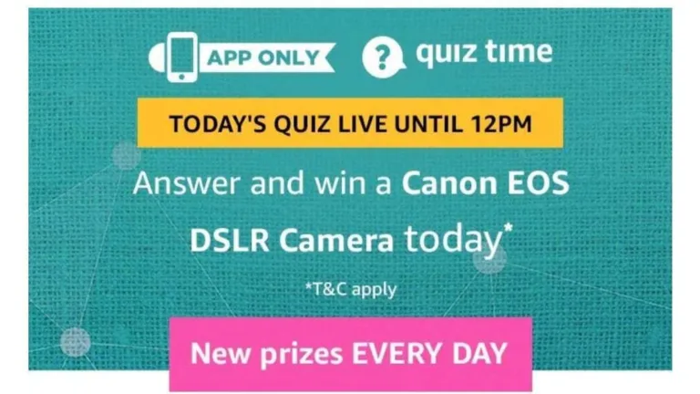 Amazon 23 August Quiz Answers – Answer & Win Canon Camera
