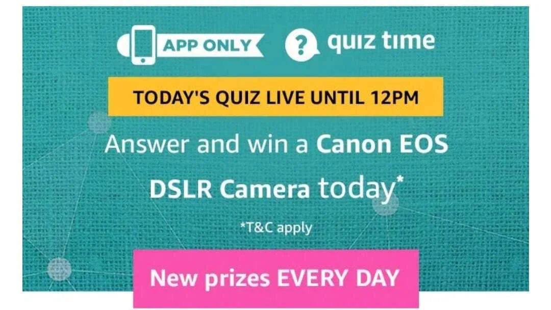 Amazon 23 August Quiz Answers - Answer & Win Canon Camera | Bigtricks