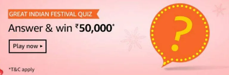 Amazon Great Indian Festival Quiz – Answer & Win Rs.50000 Amazon Pay Cash