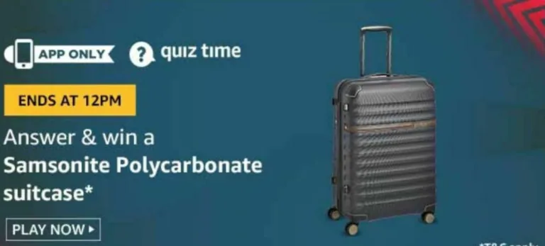 Amazon 1st November Quiz Answers – Answer & Win Samsonite Poly carbonate Suitcase