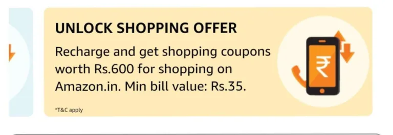 Amazon – Recharge with Rs.35 or More & Unlock Shopping Offers Worth Rs.600