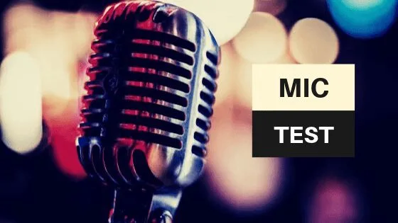 Online Mic and Webcam Testers – Check Your Mic and Webcam Online