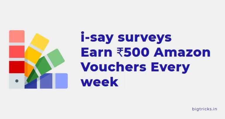 i-say Survey : Earn Rs.500 Amazon Pay Cash For Completing Surveys | Trick to Earn more