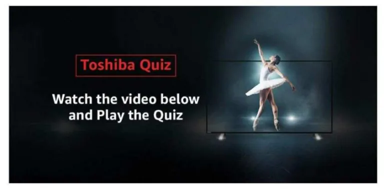 [Answers Added] Amazon Toshiba Quiz – Win Toshiba 43 inch Smart TV