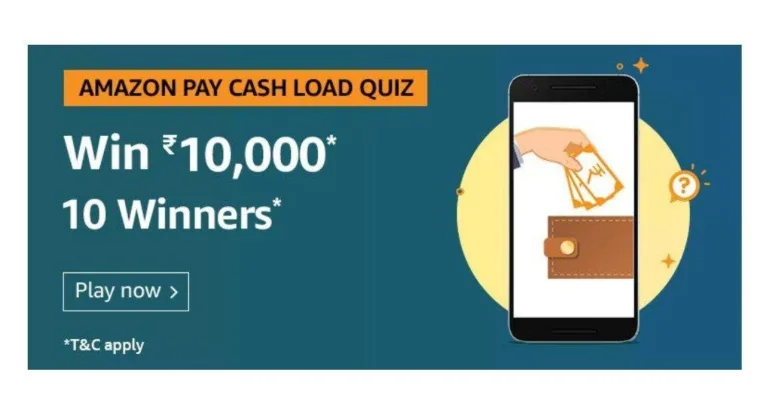 [Answers]Amazon Pay Cashload Quiz – Answer & Win Rs.10000 [ 10 Winners ]