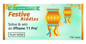 Amazon Great Indian Festival Specials: Festive Riddles : Solve & Win iPhone11 Pro 1 Amazon Riddles