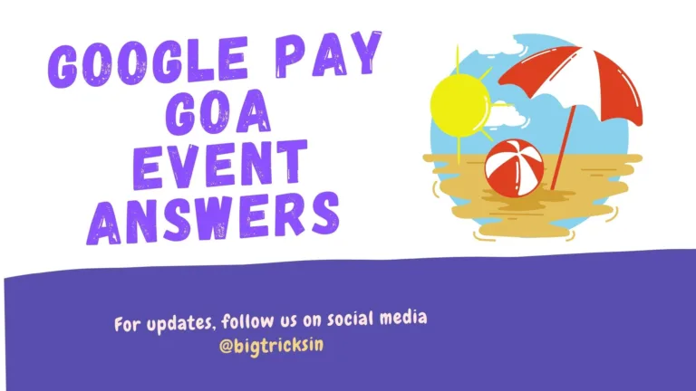 [Free Goa Tickets & Answers] Google Pay Go India Goa Event Quiz Answers