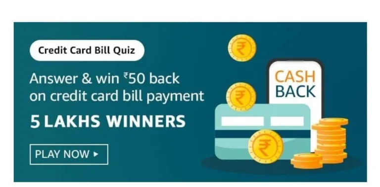 Amazon Credit Card Bill Payment Quiz: Answer & Win Assured Rs.50 Cashback Coupon on Credit Card Bills