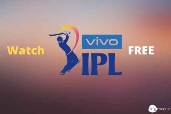 5 Methods to Watch Vivo IPL 2021 For Free | Hotstar VIP Tricks