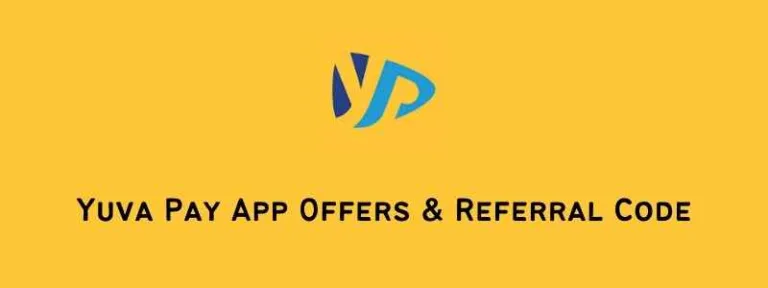 Yuva Pay App – Send Money Using UPI  & Get Cashback Upto Rs.500 Daily