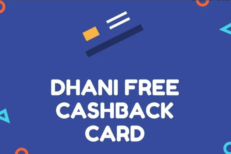 [OPT100] Dhani Free Cashback Card Coupon Code –  Get Rs.100 on Dhani Card + Earn 2% Cashback on Every Transaction | Lifetime Free Card |