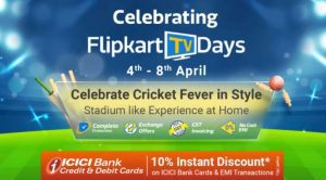 Flipkart TV Loot Deas - Upto 40% Off + 10% Discount with Axis Cards 1 Flipkart TV Days
