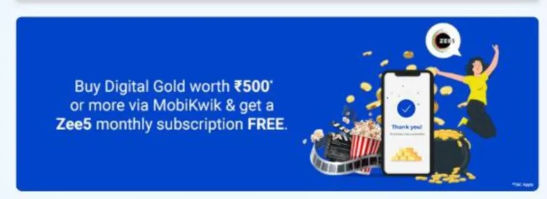Mobikwik Gold offer : Free Zee5 Premium Membership on Purchase of Gold From Mobikwik