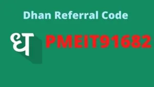 [PMEIT91682] Dhan Referral Code : Open Free Demat Account & Earn ₹100 on First Trade