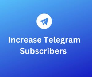 How To Increase Telegram Subscribers in 2022 1 Telegram Subscribers
