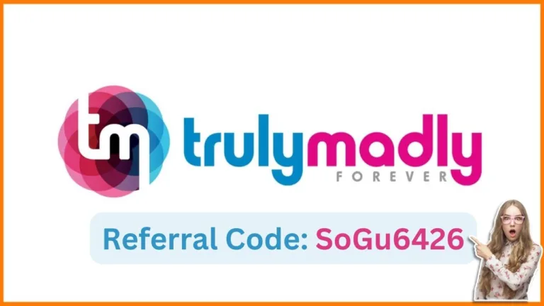 [SoGu6426] TrulyMadly Referral Code : ₹201 Cashback on First Purchase | Refer & Earn ₹500