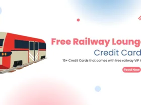 10 Best Credit Cards for Complimentary Railway Lounge Access 12 Visa Tap & pay
