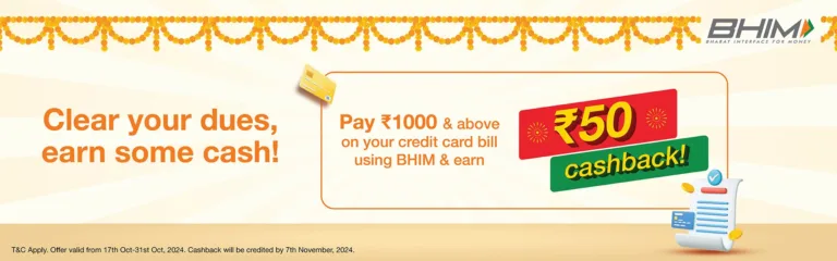 BHIM UPI Offers : Get Rs.50 Cashback on Credit Card Bill Payment of Rs.1000 or More