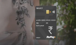 Rupay Select Debit Card Issuing Bank Charges & Eligibility Criteria