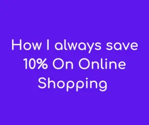 How I Always Save 10% on Online Shopping - Even When There’s No Bank Offer 1 Online Shopping